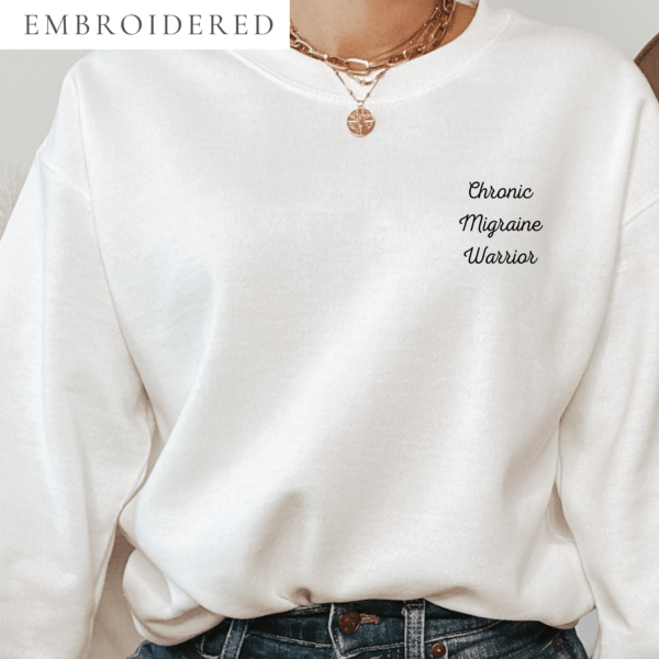 Chronic Migraine Warrior Embroidered Crewneck