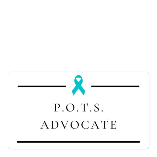 Postural Orthostatic Tachycardia Syndrome Advocate Sticker - Image 6