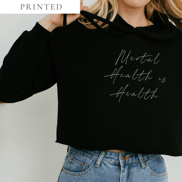Mental Health Is Health Script Cropped Hoodie