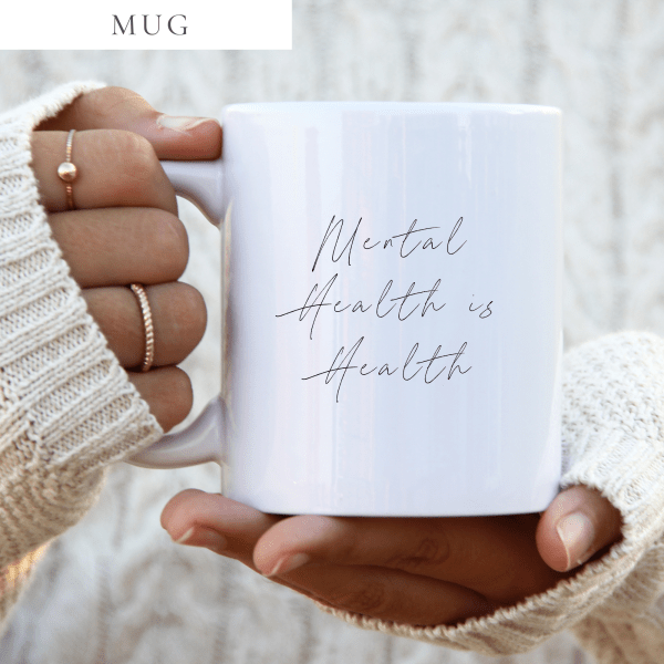 Mental Health Is Health Script Mug
