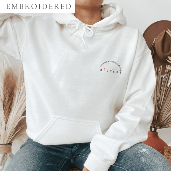 Disabled Representation Matters Embroidered Hoodie