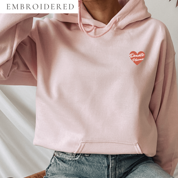Donate Plasma Embroidered Hoodie