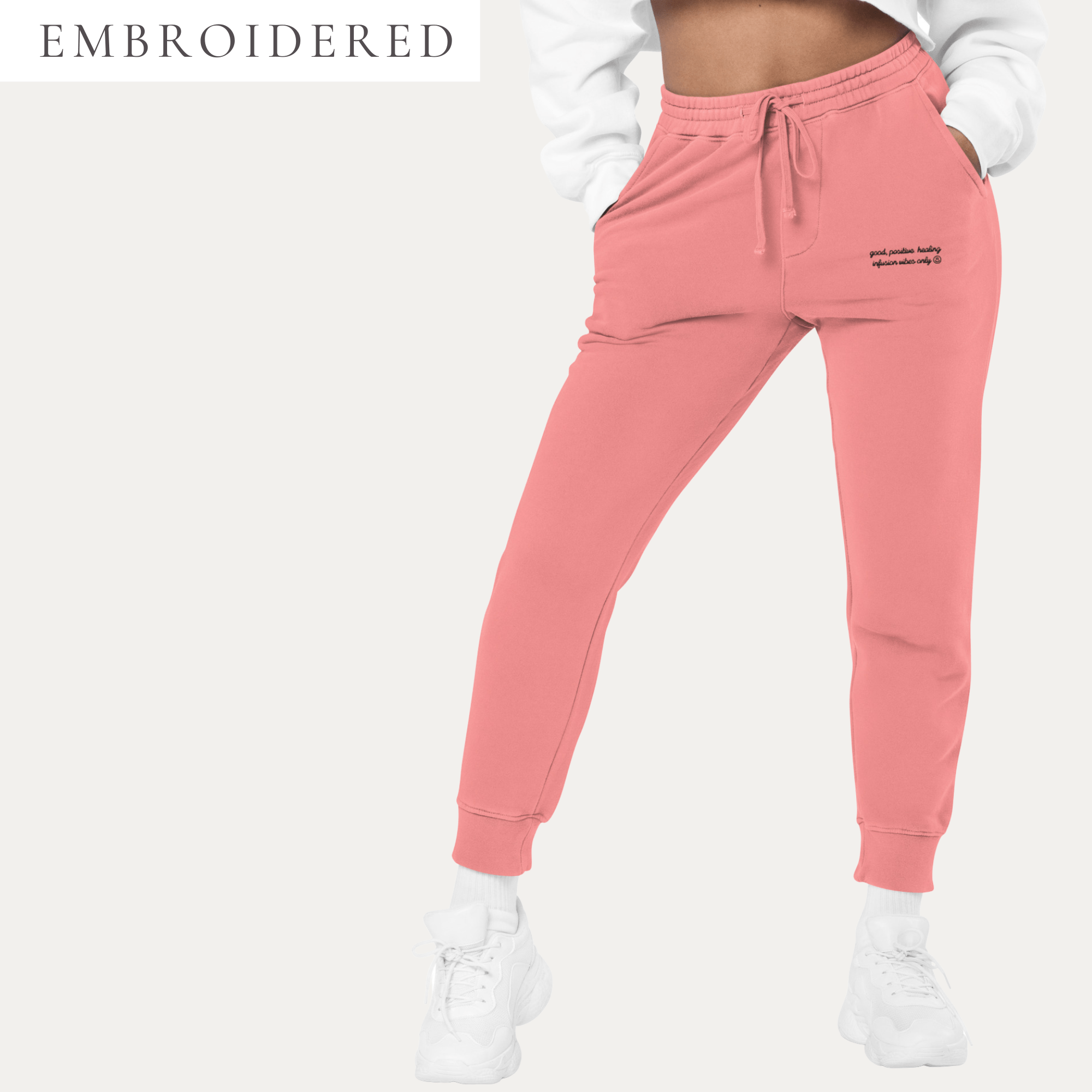 Good, Positive, Healing Infusion Vibes Only - Infusion Affirmation Embroidered Sweatpants/Sweatsuit