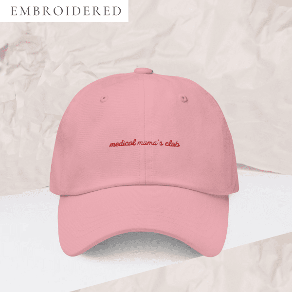 Medical Mama's Club Embroidered Dad Hat