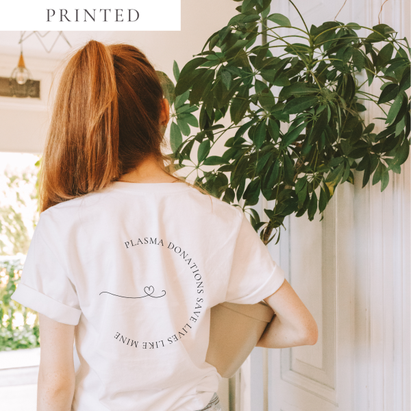 Plasma Donations Save Lives Like Mine I.V.I.G. T-Shirt