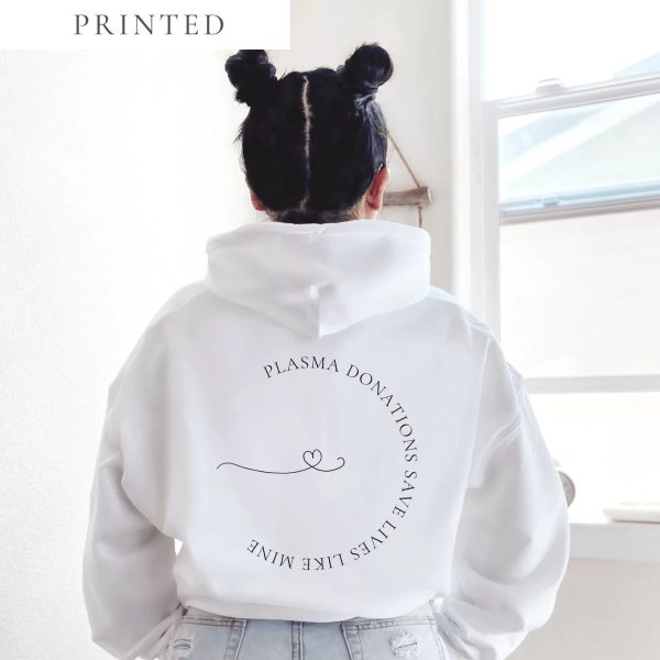 Plasma Donations Save Lives Like Mine I.V.I.G. Hoodie