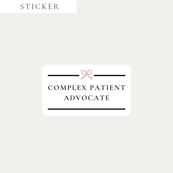 Complex Patient Advocate Sticker