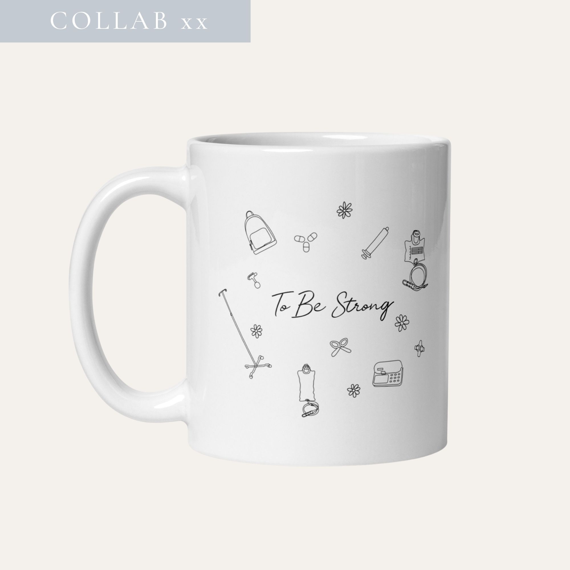 dys-FUNCTIONAL Dysautonomia “To Be Strong” Podcast Collab Mug