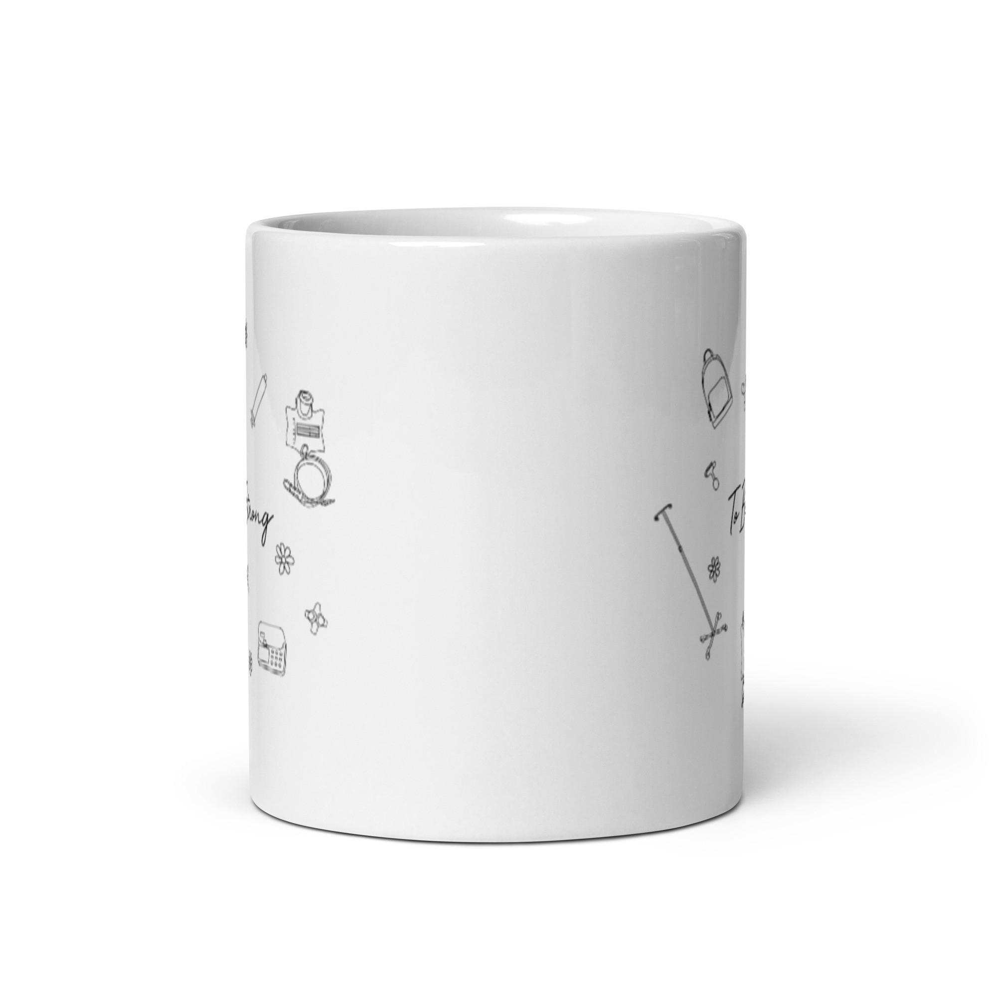 dys-FUNCTIONAL Dysautonomia “To Be Strong” Podcast Collab Mug - Image 4