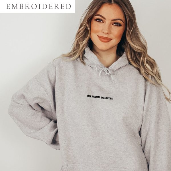 Stop Medical Gaslighting Embroidered Hoodie